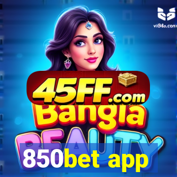 850bet app